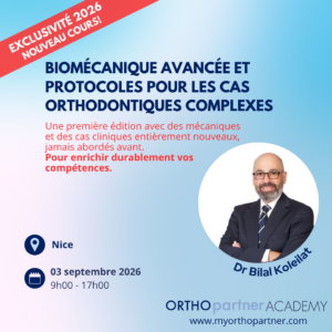 03/09 Biomécanique avancée et protocoles pour les cas orthodontiques complexes